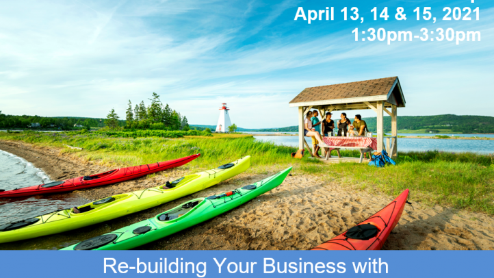 Image of kayaks pulled up on the beach with a group of people sitting at a picnc table. Text reads: 3-part virtual workshop April 13, 14, 15. Rebuilding Your Business with Overseas and US Visitors