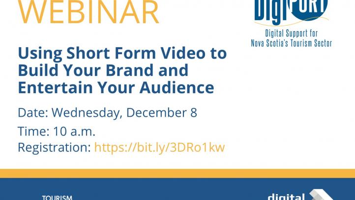 Webinar: Using Short Form Video to Build Your Brand and Entertain Your Audience. Date Wednesday, December 8, Time 10 a.m.