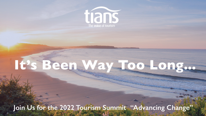 Image of a beach at sunset with TIANS logo. Text reads It's been way too long... join us for the 2022 Tourism Summit "Advancing Change".