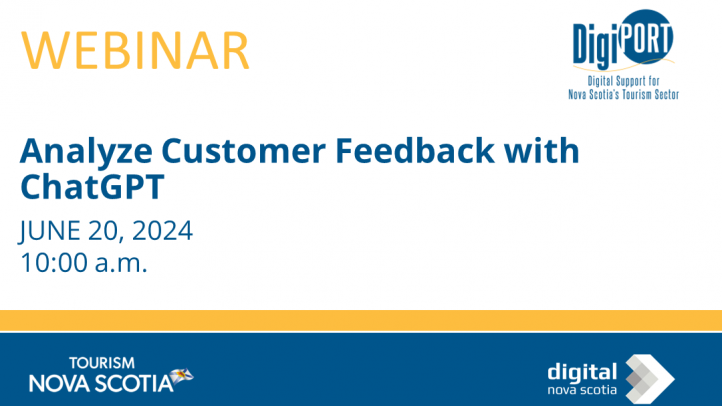 A slide graphic for a Tourism Nova Scotia webinar about Analyze Customer Feedback with ChatGPT on June 20, 2024 at 10am. The text is blue and yellow on a white background