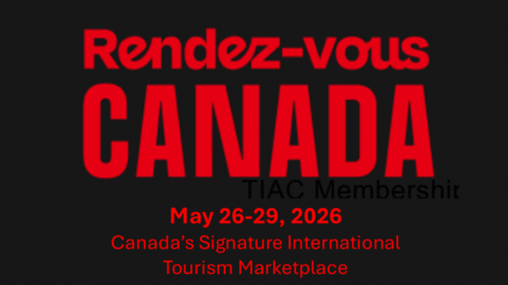 Rendez-vous Canada May 26-29, 2026 Canada's Signature International Tourism Marketplace