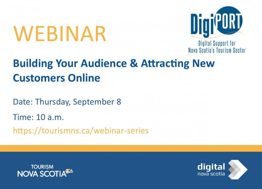 Webinar Building Your Audience and Attracting New Customers Online. Thursday, September 8 at 10am