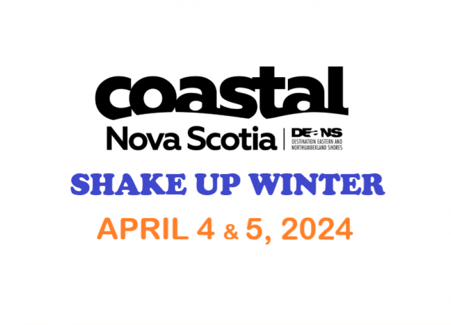 Slide image of Coastal Nova Scotia logo with Shake Up Winter April 4&5 2024