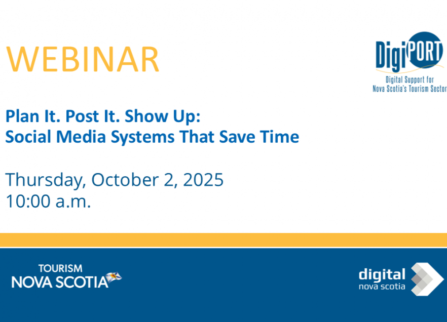 A slide graphic for a Tourism Nova Scotia webinar about Plan It. Post It. Show Up: Social Media Systems That Save Time on October 2, 2025 at 10am. The text is blue and yellow on a white background.