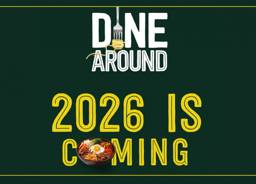 Dine around 2026 is coming!